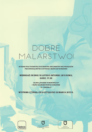Preview the exhibition “DOBRE MALARSTWO”