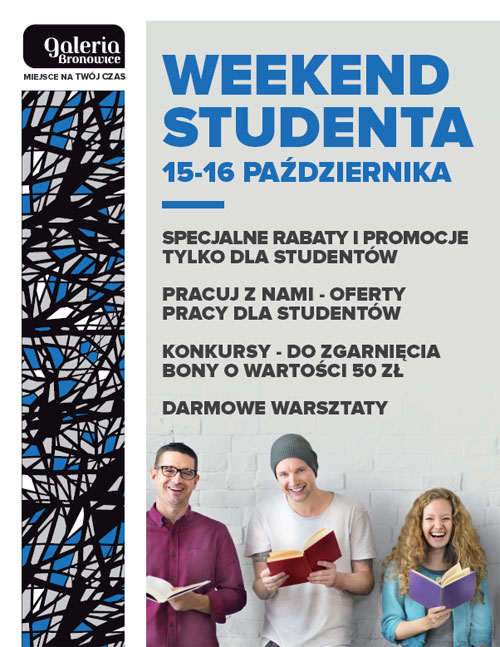 Student's weekend at Galeria Bronowice